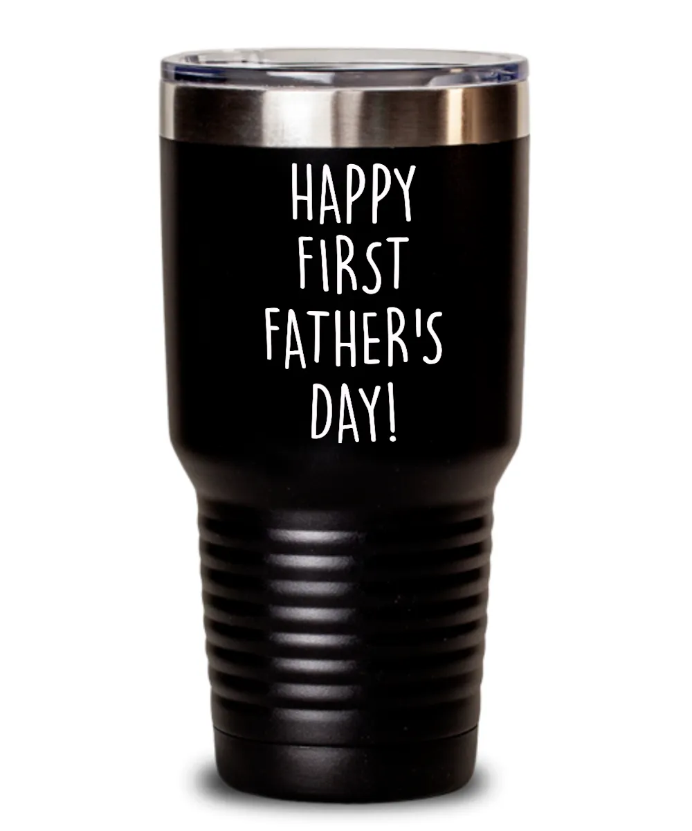 Happy First Father's Day Metal Insulated Drink Tumbler Travel Cup Funny Gift
