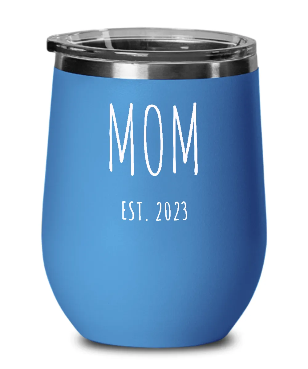 MOM EST 2023 Metal Insulated Wine Tumbler 12oz Travel Cup Funny Gift