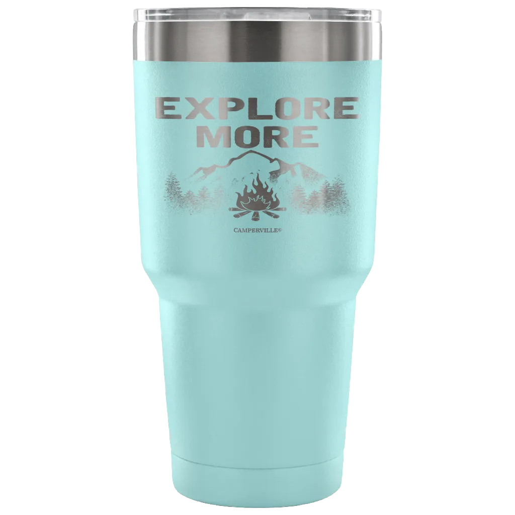 "Explore More" - Stainless Steel Tumbler